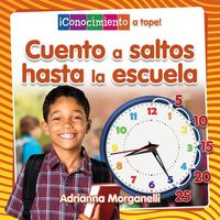 Produktbild: Cuento a Saltos Hasta La Escuela (Skip Counting My Way to School)