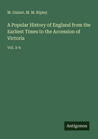 Produktbild: A Popular History of England from the Earliest Times to the Accession of Victoria