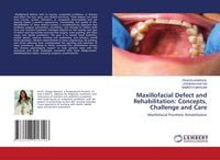 Produktbild: Maxillofacial Defect and Rehabilitation: Concepts, Challenge and Care