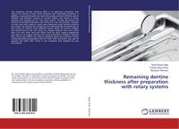 Produktbild: Remaining dentine thickness after preparation with rotary systems