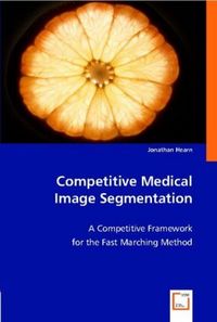 Produktbild: Hearn, J: Competitive Medical Image Segmentation