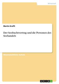 Produktbild: Der Seefrachtvertrag und die Personen des Seehandels