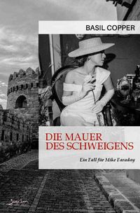 Produktbild: Die Mauer des Schweigens - Ein Fall f&uuml;r Mike Faraday
