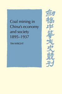 Produktbild: Coal Mining in China's Economy and Society 1895-1937