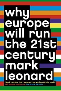 Produktbild: Why Europe Will Run the 21st Century