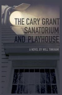 Produktbild: The Cary Grant Sanatorium and Playhouse