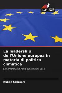 Produktbild: La leadership dell'Unione europea in materia di politica climatica