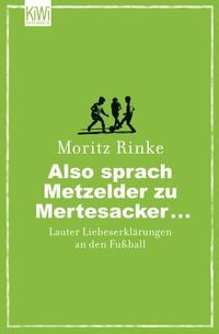 Produktbild: Also sprach Metzelder zu Mertesacker ...