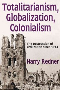 Produktbild: Redner, H: Totalitarianism, Globalization, Colonialism