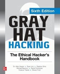 Produktbild: Gray Hat Hacking: The Ethical Hacker's Handbook, Sixth Edition