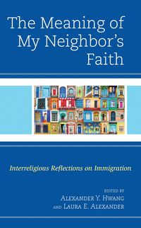 Produktbild: The Meaning of My Neighbor's Faith