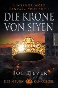 Produktbild: Die neuen Kai Krieger 3: Die Krone von Siyen