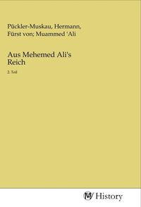 Produktbild: Aus Mehemed Ali's Reich