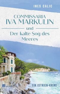 Produktbild: Commissaria Iva Markulin und Der kalte Sog des Meeres