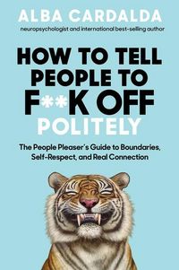 Produktbild: How to Tell People to F**k Off Politely