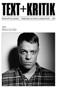 Produktbild: TEXT + KRITIK 250- Moritz von Uslar