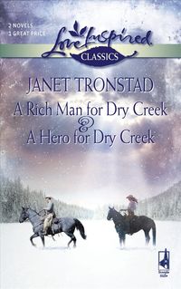 Produktbild: A Rich Man for Dry Creek & a Hero for Dry Creek