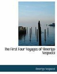 Produktbild: The First Four Voyages of Amerigo Vespucci