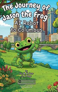 Produktbild: The Journey of Jason the Frog(TM) AI Robot to Columbus