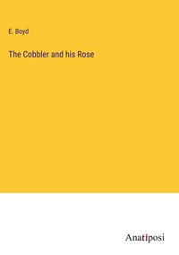 Produktbild: The Cobbler and his Rose