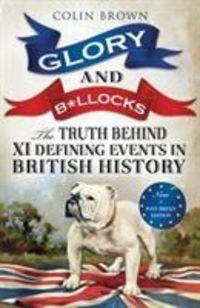 Produktbild: Brown, C: Glory and B*llocks