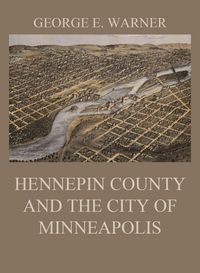 Produktbild: Hennepin County and the City of Minneapolis