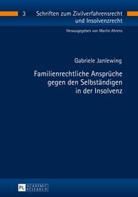 Produktbild: Familienrechtliche Ansprueche gegen den Selbstaendigen in der Insolvenz