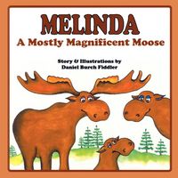 Produktbild: Melinda a Mostly Magnificent Moose