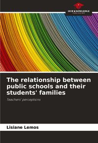 Produktbild: The relationship between public schools and their students' families