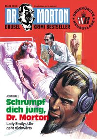 Produktbild: Dr. Morton 35: Schrumpf dich jung, Dr. Morton