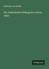 Produktbild: Der italienische Feldzug des Jahres 1859