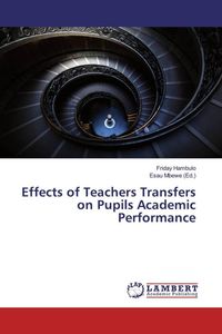 Produktbild: Effects of Teachers Transfers on Pupils Academic Performance