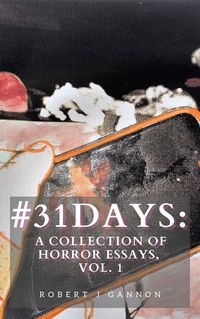 Produktbild: #31Days: A Collection of Horror Essays Vol. 1
