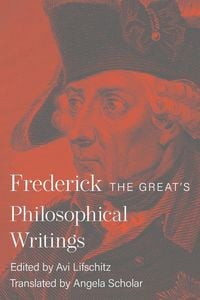 Produktbild: Frederick the Great's Philosophical Writings
