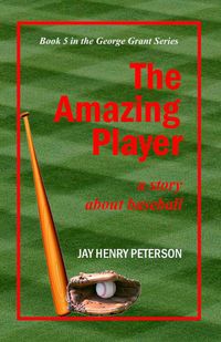 Produktbild: The Amazing Player (George Grant, #5)