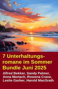 Produktbild: 7 Unterhaltungsromane im Sommer Bundle Juni 2025