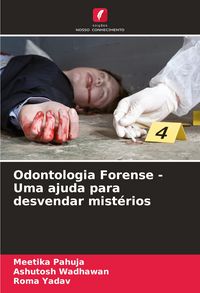 Produktbild: Odontologia Forense - Uma ajuda para desvendar mist&eacute;rios