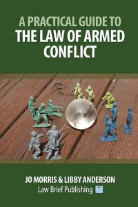 Produktbild: A Practical Guide to the Law of Armed Conflict