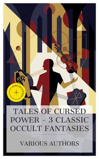 Produktbild: Tales of Cursed Power - 3 Classic Occult Fantasies