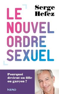 Produktbild: Le nouvel ordre sexuel : pourquoi devient-on fille ou gar&ccedil;on ?