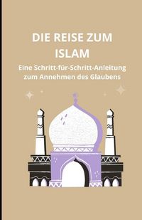 Produktbild: Die Reise zum Islam