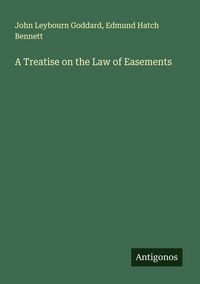 Produktbild: A Treatise on the Law of Easements