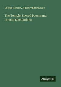 Produktbild: The Temple: Sacred Poems and Private Ejaculations