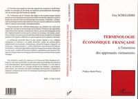 Produktbild: Terminologie &eacute;conomique fran&ccedil;aise &agrave; l'intention des apprenants vi&ecirc;tnamiens