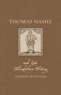 Produktbild: Thomas Nashe and Late Elizabethan Writing
