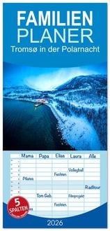 Produktbild: Familienplaner 2026 - Troms&oslash; in der Polarnacht mit 5 Spalten (Wandkalender, 21 x 45 cm) CALVENDO