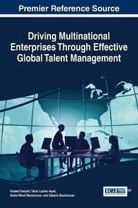 Produktbild: Driving Multinational Enterprises Through Effective Global Talent Management