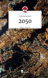 Produktbild: 2050. Life is a Story - story.one