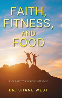 Produktbild: Faith, Fitness, and Food