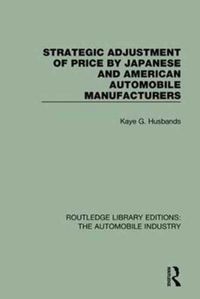 Produktbild: Strategic Adjustment of Price by Japanese and American Automobile Manufacturers
